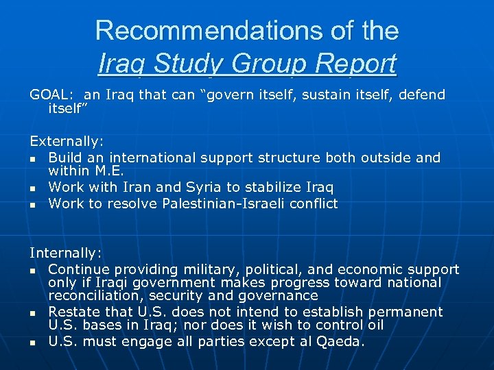 Recommendations of the Iraq Study Group Report GOAL: an Iraq that can “govern itself,