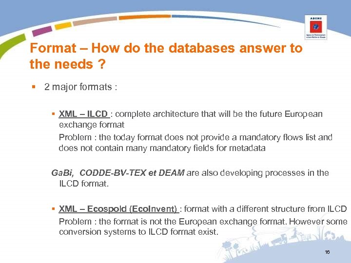 Format – How do the databases answer to the needs ? § 2 major