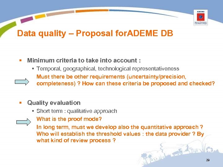 Data quality – Proposal for. ADEME DB § Minimum criteria to take into account