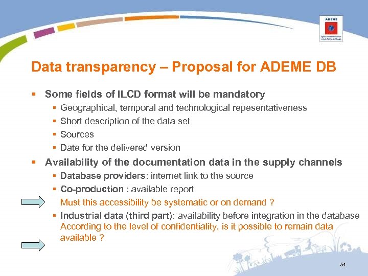 Data transparency – Proposal for ADEME DB § Some fields of ILCD format will