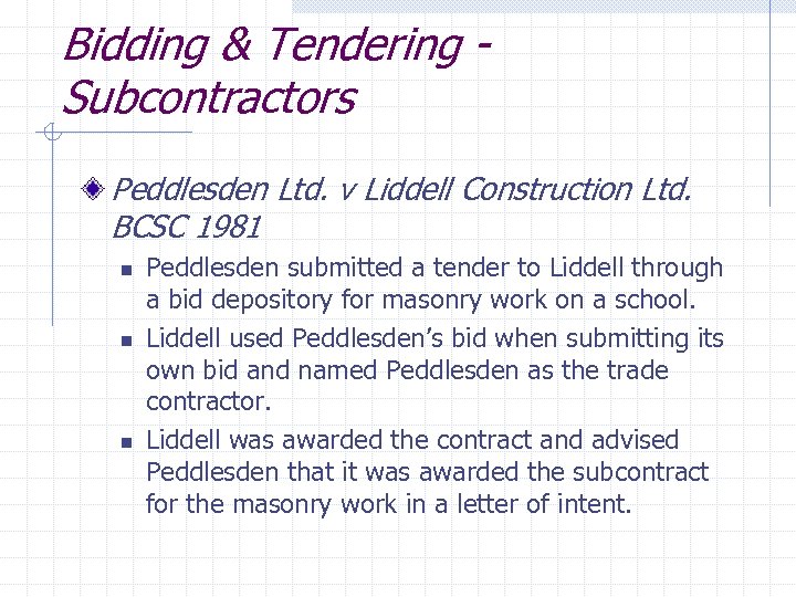 Bidding & Tendering Subcontractors Peddlesden Ltd. v Liddell Construction Ltd. BCSC 1981 n n
