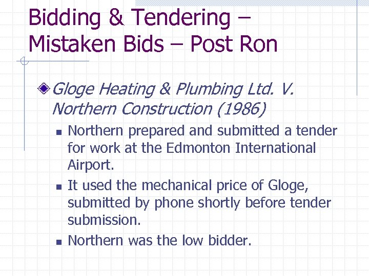 Bidding & Tendering – Mistaken Bids – Post Ron Gloge Heating & Plumbing Ltd.