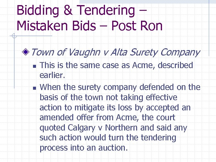 Bidding & Tendering – Mistaken Bids – Post Ron Town of Vaughn v Alta