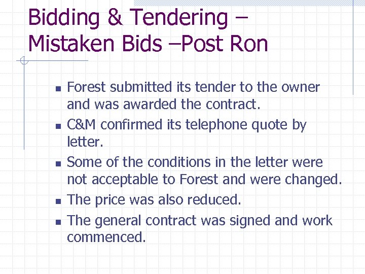 Bidding & Tendering – Mistaken Bids –Post Ron n n Forest submitted its tender
