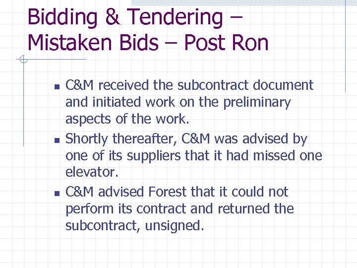 Bidding & Tendering – Mistaken Bids – Post Ron n C&M received the subcontract