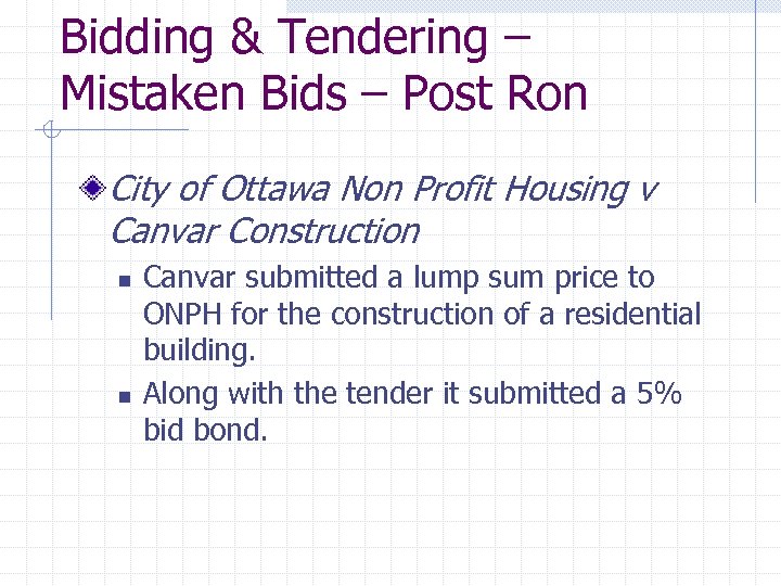 Bidding & Tendering – Mistaken Bids – Post Ron City of Ottawa Non Profit