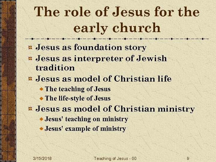 The role of Jesus for the early church Jesus as foundation story Jesus as