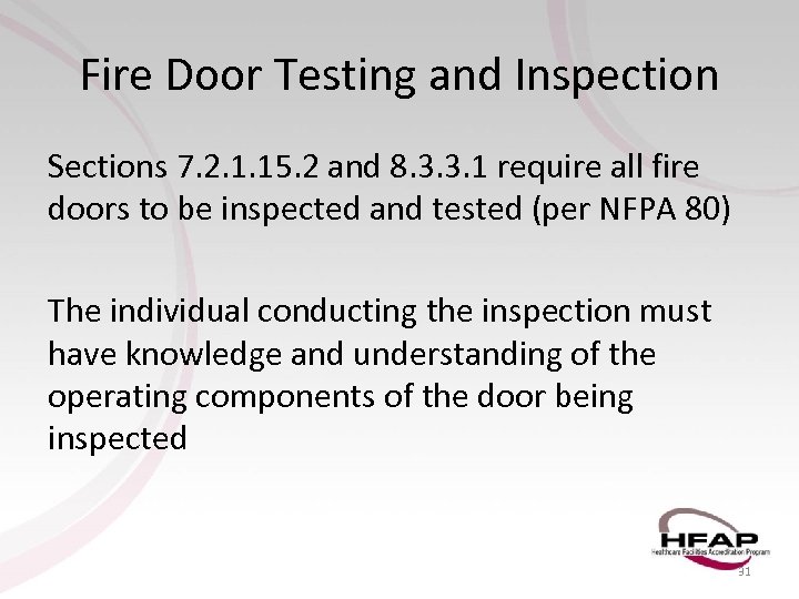 Fire Door Testing and Inspection Sections 7. 2. 1. 15. 2 and 8. 3.