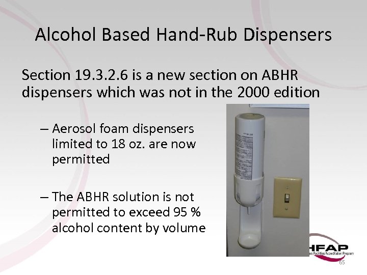 Alcohol Based Hand-Rub Dispensers Section 19. 3. 2. 6 is a new section on
