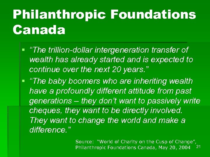 Philanthropic Foundations Canada § “The trillion-dollar intergeneration transfer of wealth has already started and