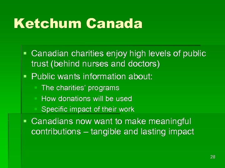 Ketchum Canada § Canadian charities enjoy high levels of public trust (behind nurses and
