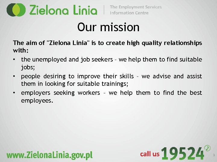 Our mission The aim of 