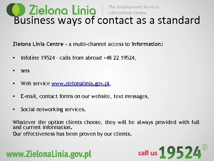 Business ways of contact as a standard Zielona Linia Centre – a multi-channel access