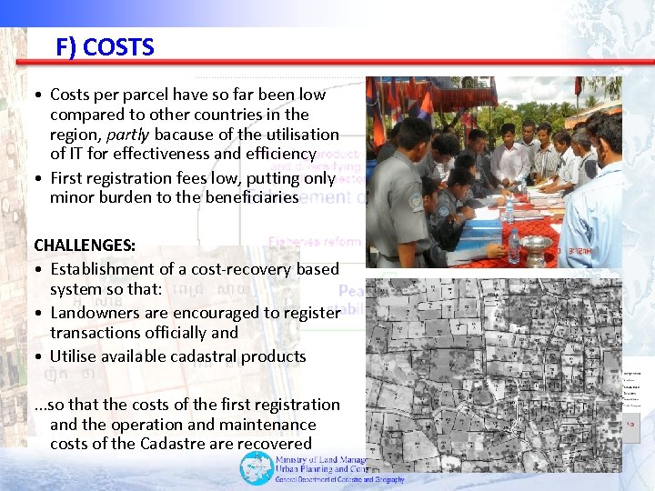 F) COSTS • Costs per parcel have so far been low compared to other