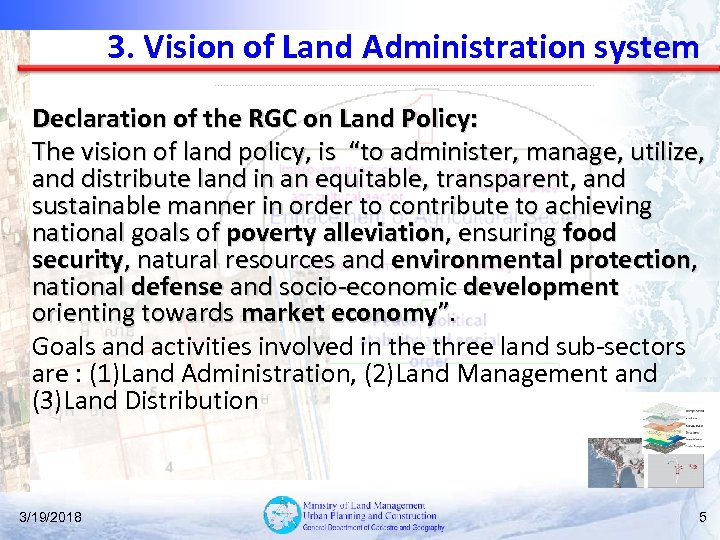 3. Vision of Land Administration system Declaration of the RGC on Land Policy: The