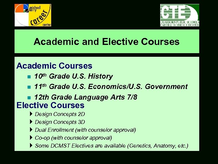 Academic and Elective Courses Academic Courses n n n 10 th Grade U. S.