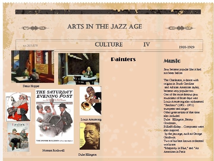 Arts i. N t. He JAZZ AGe CULt. Ure Painters Denis Hopper Louis Armstrong