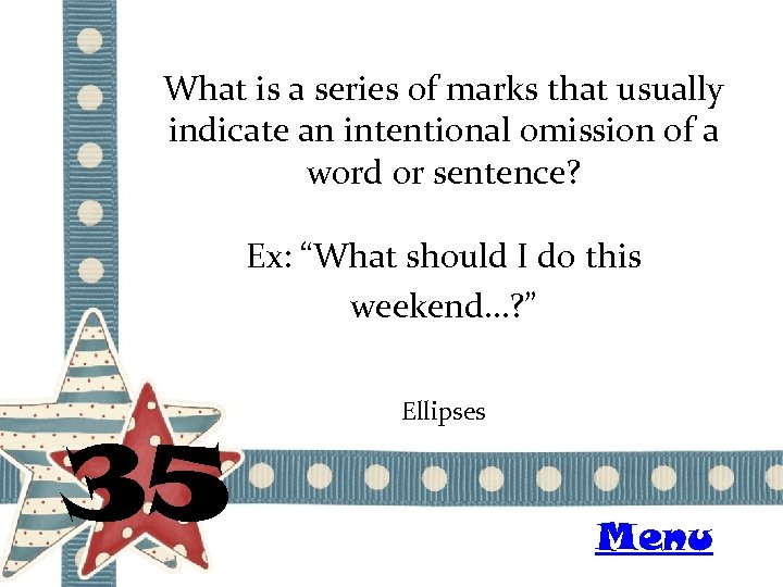 What is a series of marks that usually indicate an intentional omission of a