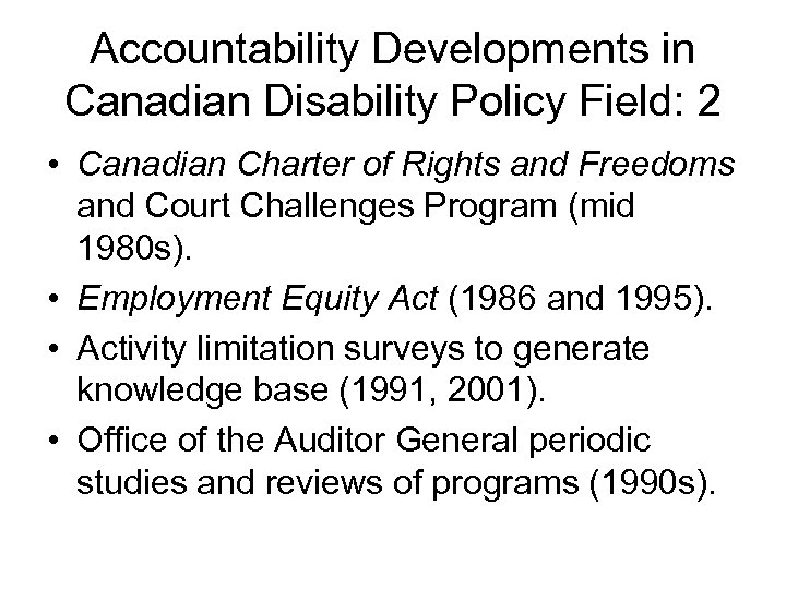Accountability Developments in Canadian Disability Policy Field: 2 • Canadian Charter of Rights and