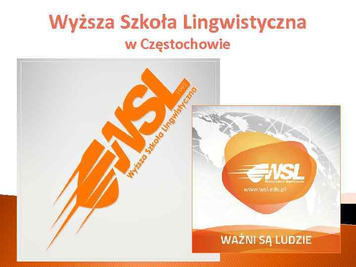 Wyższa Szkoła Lingwistyczna w Częstochowie 