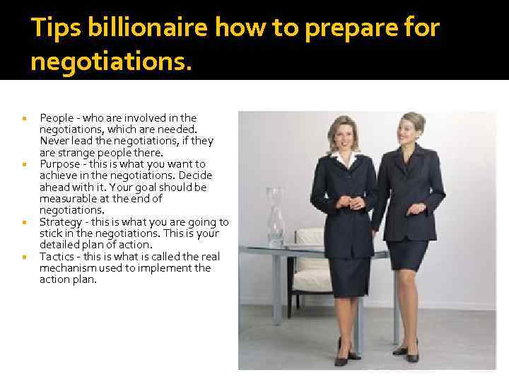 Tips billionaire how to prepare for negotiations. People - who are involved in the
