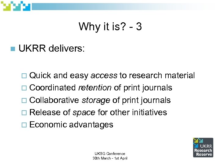 Why it is? - 3 n UKRR delivers: Quick and easy access to research