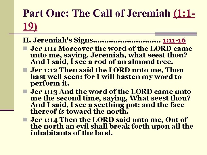 Part One: The Call of Jeremiah (1: 119) II. Jeremiah's Signs. . . .