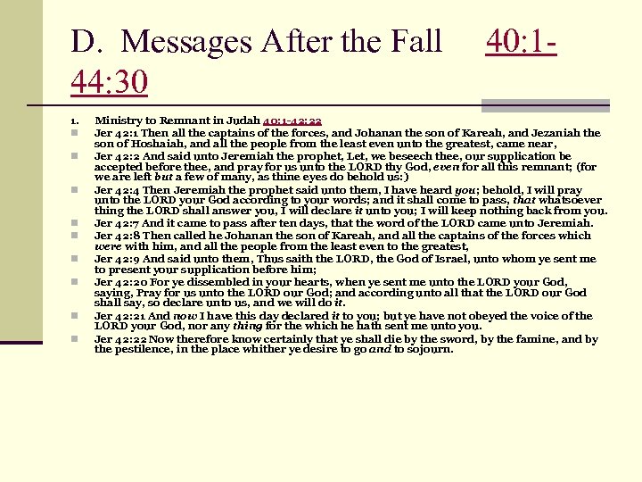 D. Messages After the Fall 40: 144: 30 1. Ministry to Remnant in Judah