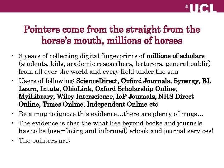 Pointers come from the straight from the horse’s mouth, millions of horses • 8