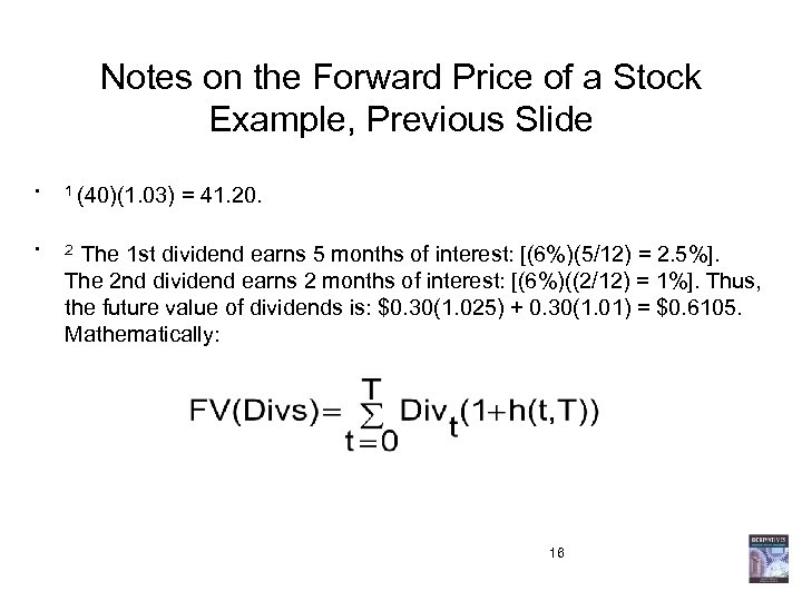 Notes on the Forward Price of a Stock Example, Previous Slide • 1 (40)(1.