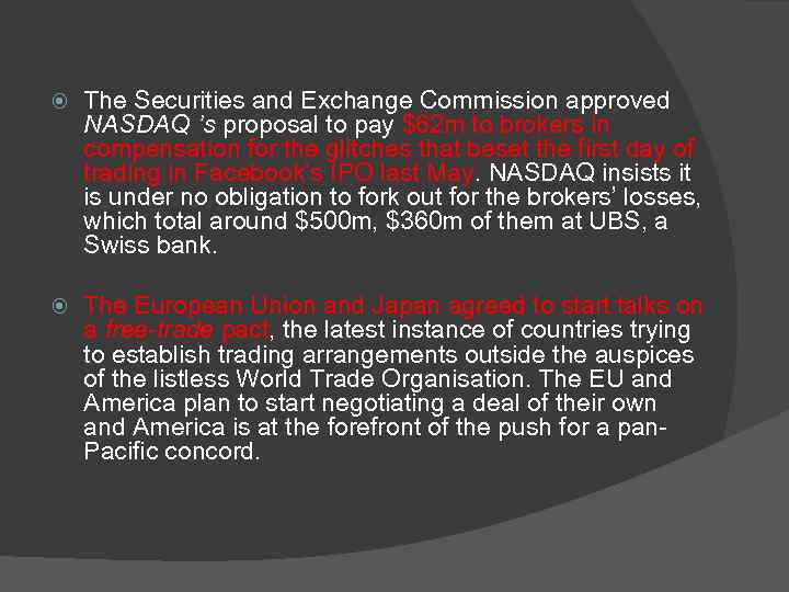  The Securities and Exchange Commission approved NASDAQ ’s proposal to pay $62 m