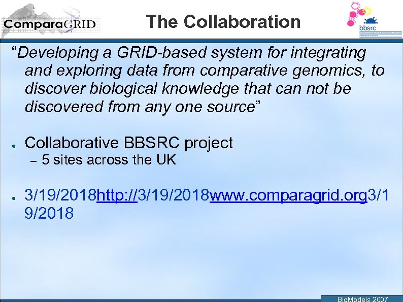 The Collaboration “Developing a GRID-based system for integrating and exploring data from comparative genomics,