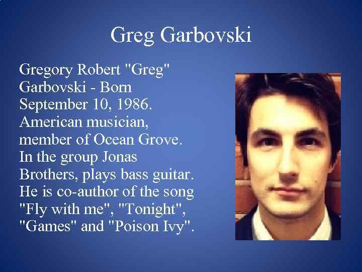 Greg Garbovski Gregory Robert 