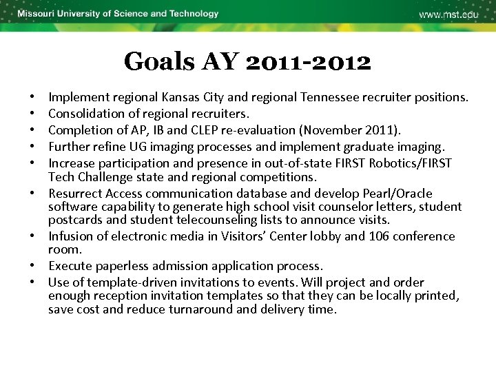 Goals AY 2011 -2012 • • • Implement regional Kansas City and regional Tennessee