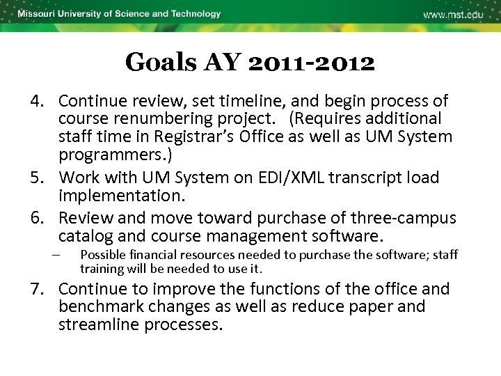 Goals AY 2011 -2012 4. Continue review, set timeline, and begin process of course