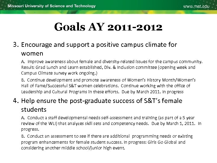 Goals AY 2011 -2012 3. Encourage and support a positive campus climate for women