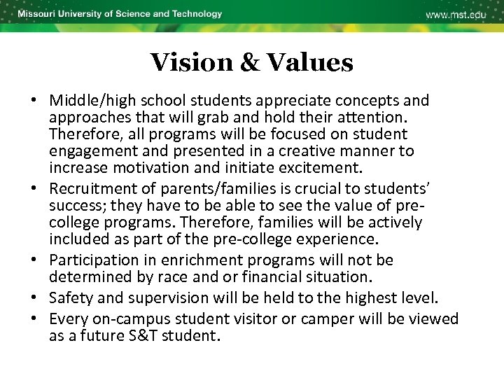 Vision & Values • Middle/high school students appreciate concepts and approaches that will grab