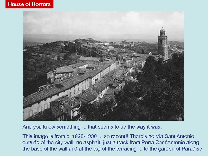 House of Horrors And you know something. . . that seems to be the