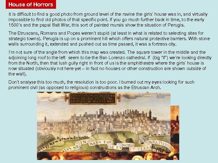 House of Horrors It is difficult to find a good photo from ground level