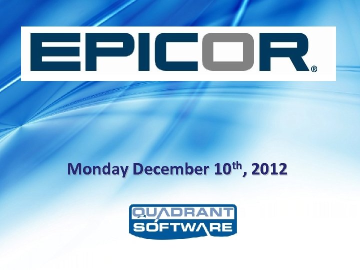 Monday December 10 th, 2012 