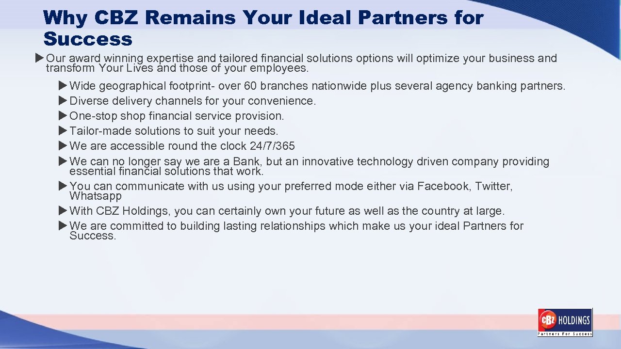 Why CBZ Remains Your Ideal Partners for Success Our award winning expertise and tailored