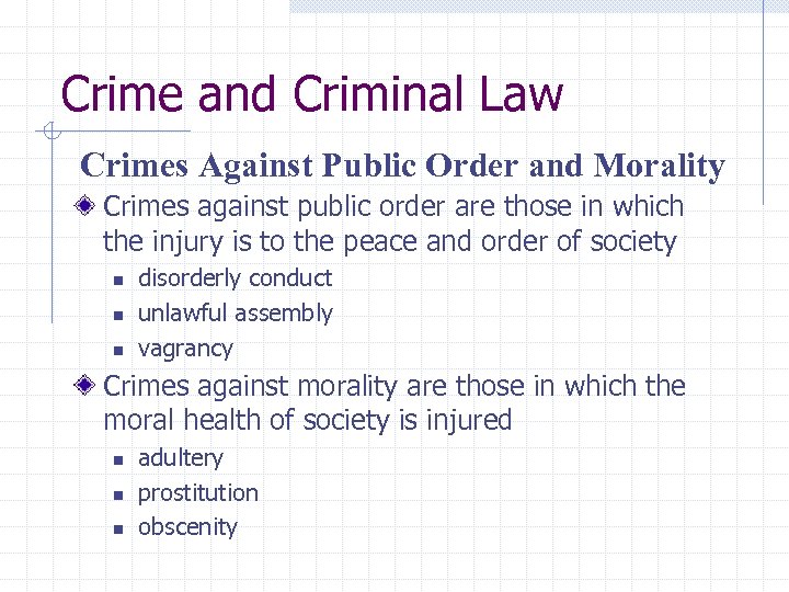 Crime and Criminal Law Crimes Against Public Order and Morality Crimes against public order