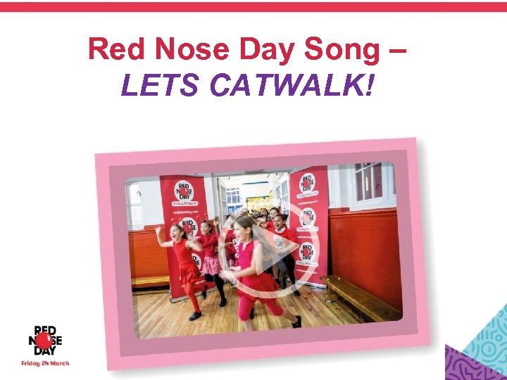 Red Nose Day Song – LETS CATWALK! 