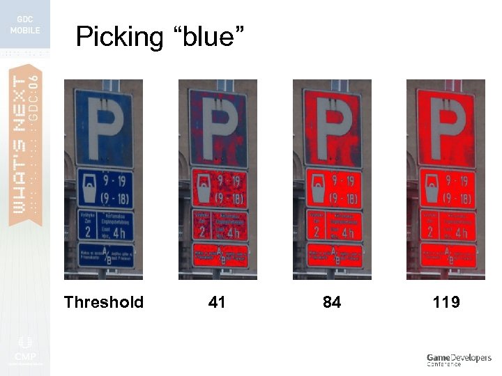 Picking “blue” Threshold 41 84 119 