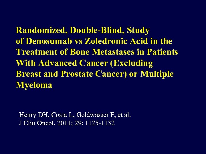 Randomized, Double-Blind, Study of Denosumab vs Zoledronic Acid in the Treatment of Bone Metastases