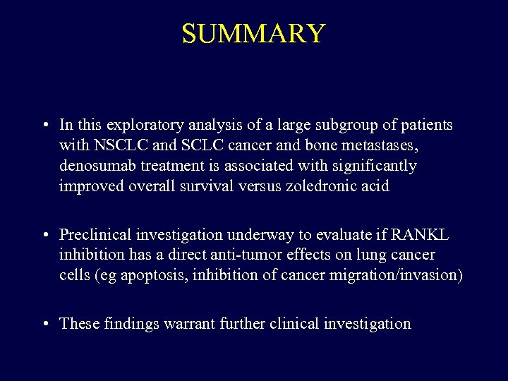 SUMMARY • In this exploratory analysis of a large subgroup of patients with NSCLC