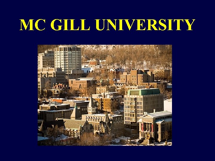 MC GILL UNIVERSITY 