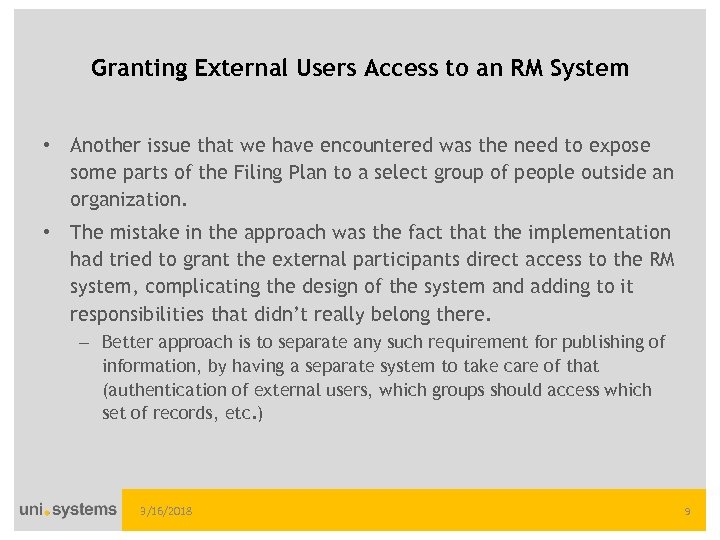 Granting External Users Access to an RM System • Another issue that we have
