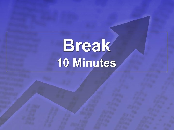 Slide 22 © 2003 By Default! Break 10 Minutes A Free sample background from