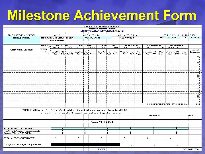 Slide 27 © 2003 By Default! Milestone Achievement Form A Free sample background from
